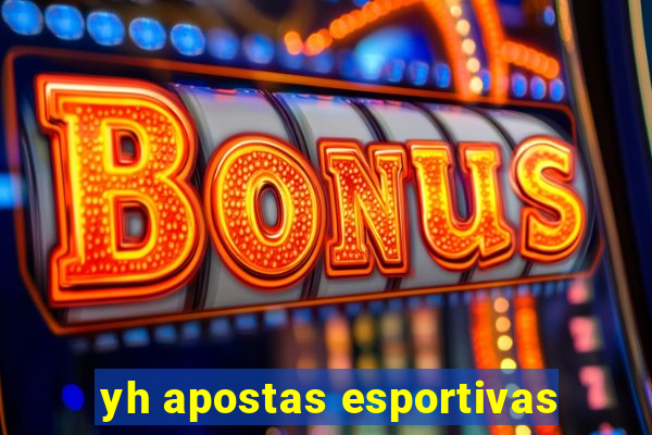 yh apostas esportivas